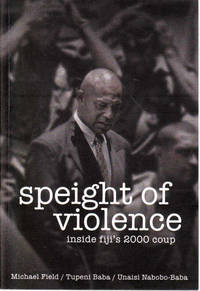 Speight of Violence: Inside Fiji’s 2000 coup
